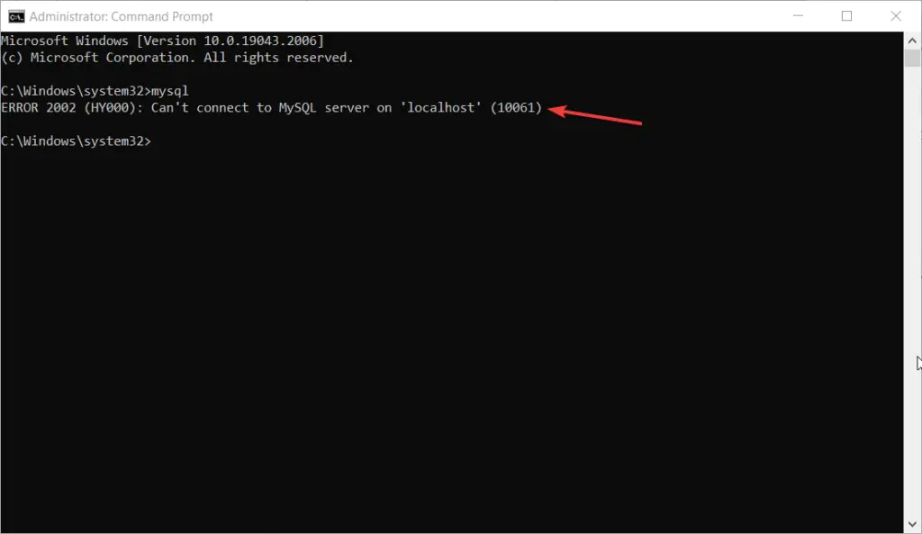 [Solved] ERROR 2002 (HY000): Can't connect to MySQL server on 'localhost' (10061) 1